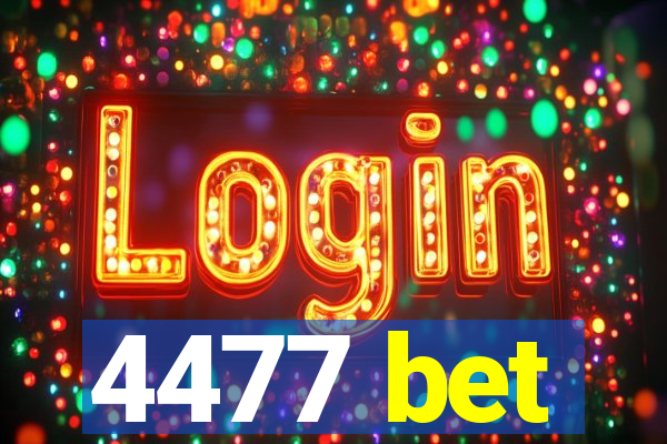 4477 bet